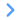 chevron_right